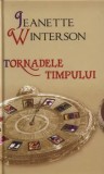 Cumpara ieftin Tornadele timpului/Jeanette Winterson