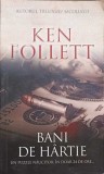 Bani de Hartie - Ken Follett, Editura Rao, 2015, Carte Politista, Limba Romana, Stare Buna