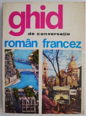 Ghid de conversatie roman-francez &amp;ndash; Sorina Bercescu foto