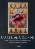 Carte de colinde. Colinde romanesti si cuvinte ale Sfintilor Parinti la Praznicul Nasterii Domnului