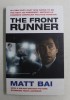 THE FRONT RUNNER by MATT BAI , 2019