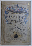 EVASION D &#039; EMPEREUR par CAPITAINE DANRIT , illustrations de R. DE LA NEZIERE , 1928