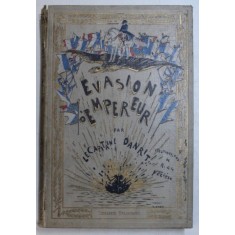 EVASION D &#039; EMPEREUR par CAPITAINE DANRIT , illustrations de R. DE LA NEZIERE , 1928