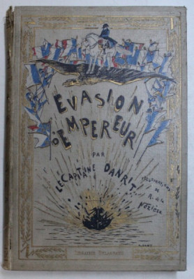 EVASION D &amp;#039; EMPEREUR par CAPITAINE DANRIT , illustrations de R. DE LA NEZIERE , 1928 foto