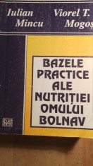 Bazele practice ale nutritiei omului bolnav,iulian mincu. / 0155