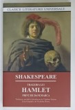 TRAGEDIA LUI HAMLET de WILLIAM SHAKESPEARE , eseu biografic de NICHOLAS ROWE , 2022
