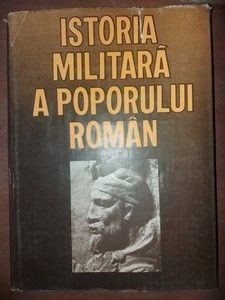 Istoria militara a poporului roman vol 1 foto