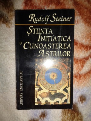 Rudolf Steiner - Stiinta initiatica si cunoasterelor astrilor /154 pagini foto