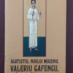 Acatistul noului mucenic Valeriu Gafencu - sfântul închisorilor / 2012 Areopag