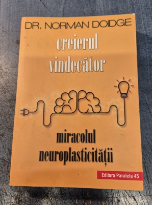 Creierul vindecator Dr. Norman Doidge foto