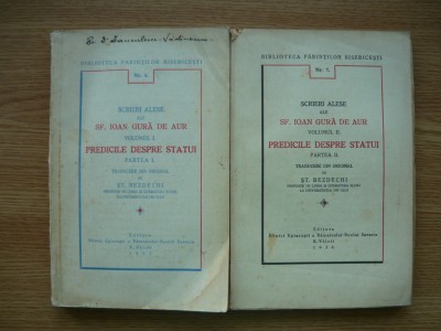 SF. IOAN GURA DE AUR - PREDICILE DESPRE STATUI - 2 volume - 1937, 1938 foto