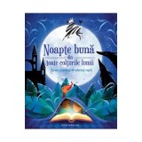 Noapte buna din toate colturile lumii. Basme si povesti de adormit copiii - Anna Lang