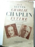 Claire Goll - May Reeves- Charlie Chaplin - Intime Ed.1935 -cu autograf si dedic