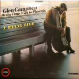 VINIL Glen Campbell &lrm;&ndash; I Wanna Live - VG -