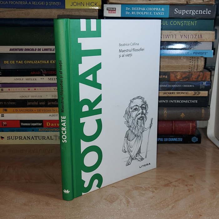 BEATRICE COLLINA - SOCRATE : MAESTRUL FILOSOFIEI SI AL VIETII , 2020 *