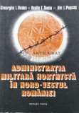 Administratia militara horthysta in nord-vestul Romaniei - 1988 - Gheorghe I. Bodea (Z119), Dacia