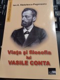 Ion A. Rădulescu-Pogoneanu - Viața și filosofia lui Vasile Conta