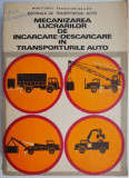 Mecanizarea lucrarilor de incarcare-descarcare in transporturile auto