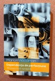 Dependenta de perfectiune. Mireasa inca nerapita - un studiu psihologic. Editura Herald, 2021 - Marion Woodman