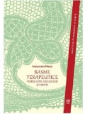Basme terapeutice pentru copii, adolescenti si parinti. Pentru copii, adolescenti si parinti/Sempronia Filipoi, ASCR