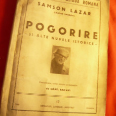 Samson Lazar (Lascar Saraga) - Pogorare si alte nuvele -Ed.1965 cu autograf ,Co