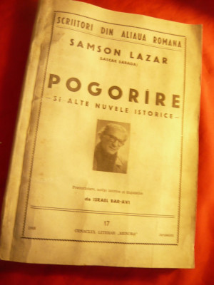 Samson Lazar (Lascar Saraga) - Pogorare si alte nuvele -Ed.1965 cu autograf ,Co foto