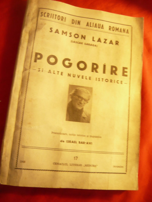 Samson Lazar (Lascar Saraga) - Pogorare si alte nuvele -Ed.1965 cu autograf ,Co