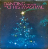 Disc vinil, LP. DANCING THROUGH THE CHRISTMAS TIME-COLECTIV-260827, Supraphon