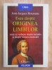 JEAN-JACQUES ROUSSEAU - ESEU DESPRE ORIGINEA LIMBILOR, Polirom