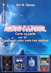Album Cultural (cu Semnatura Autorului) - Ion N. Oprea , E931