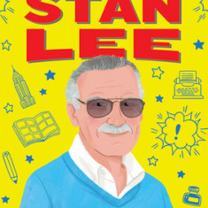 The Story of Stan Lee: A Biography Book for New Readers