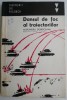 Dansul de foc al traiectoriilor &ndash; Alexandru Dobriceanu - Carte Istorie