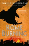 Sophia McDougall - Rome Burning ( Romanitas #2 )