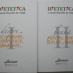 Dietetica, o noua filosofie de viata! Despre schimbare, simplitate, sanatate... (2 volume) – Lavinia Melania Bratu