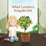 What Loretta&#039;s Katydid Did