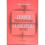 DOMNII TRECATOARE, DOMNITORI UITATI-POMPILIU TUDORAN-305470