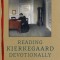 Reading Kierkegaard Devotionally