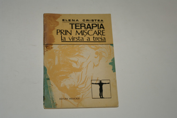 Terapia prin miscare la varsta a treia - Elena Cristea