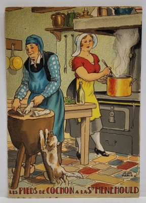LES PIEDS DE COCHON A LA Ste . MENEHOULD , CARTE POSTALA ILUSTRATA , LITOGRAFIE SEMNATA JEAN PARIS , CU RETETA CULINARA PE VERSO , TEXT IN LB. FRAN foto