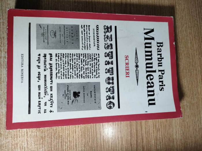 Barbu Paris Mumuleanu - Scrieri (Editura Minerva 1972) - editie de Rodica Rotaru