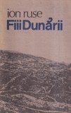 Ion Ruse - Fiii Dunarii