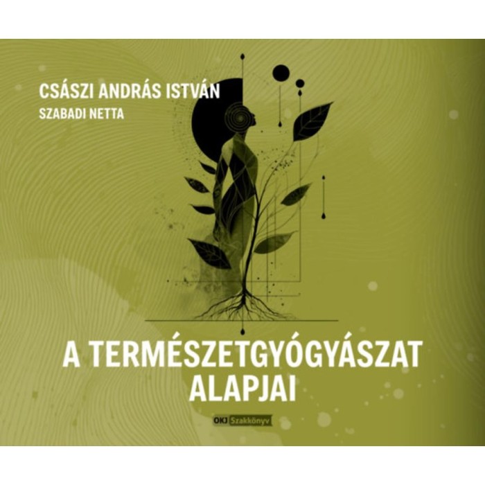 A term&eacute;szetgy&oacute;gy&aacute;szat alapjai - Cs&aacute;szi Andr&aacute;s Istv&aacute;n