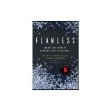 Flawless: Inside the Largest Diamond Heist in History