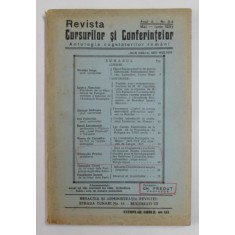 REVISTA CURSURILOR SI CONFERINTELOR - ANTOLOGIA CUGETATORILOR ROMANI , ANUL II, NR. 3-4 , MAI - IUNIE , 1937