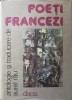 Poeti Francezi - Aurel Rau, Dacia 1987, Hardcover, Poezie Romantica, 304 pagini