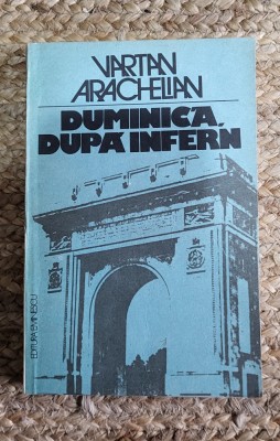 Duminica Dupa Infern - Vartan Arachelian foto