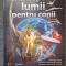 ENCICLOPEDIA LUMII PENTRU COPII
