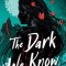 The Dark We Know