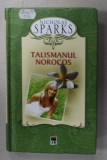 TALISMANUL NOROCOS de NICHOLAS SPARKS , 2012, COPERTA CARTONATA