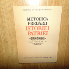 Metodica predarii Istoriei Patriei Manual ptr cl.XI-a Licee pedagogice anul 1988